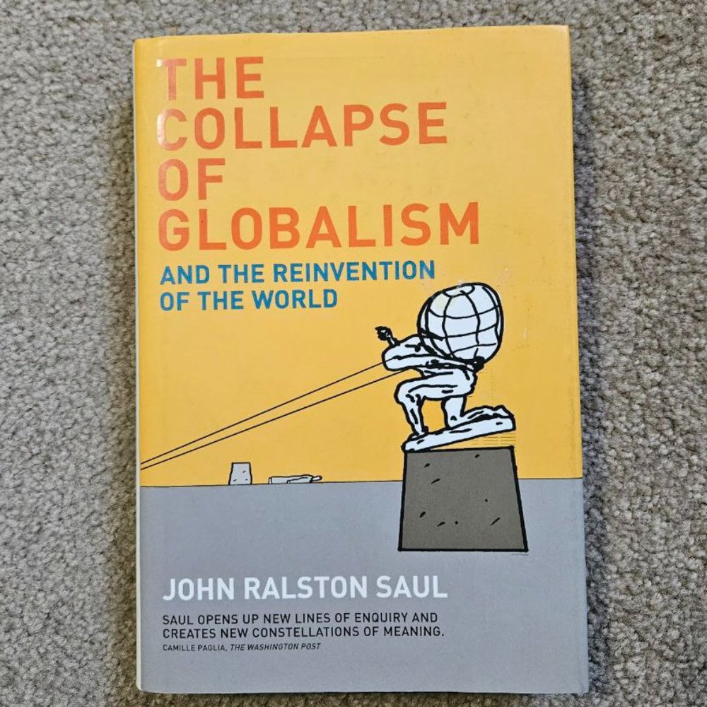 4/$40 The Collapse of Globalism: And the Reinvention‎ of the World - Hardcover